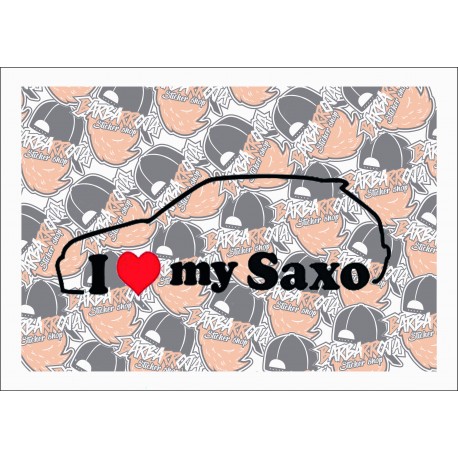 I LOVE MY SAXO I LOVE MY SAXO