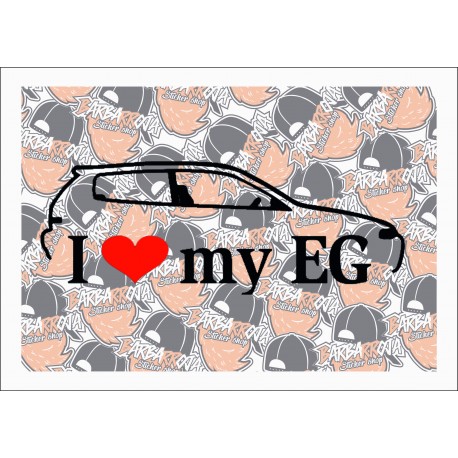 I LOVE MY EG I LOVE MY EG