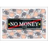 SLAP NO MONEY CLUB