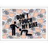 DON'T TOUCH MY BIKE