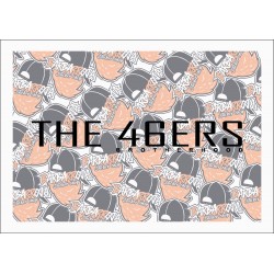 THE 46ERS BROTHERHOOD