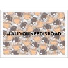 ALLYOUNEEDISROAD