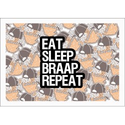 EAT SLEEP BRAAP REPEAT