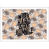 WORK HARD STAY HUMBLE