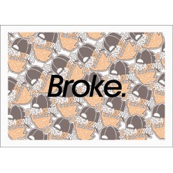 BROKE