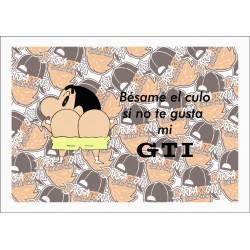 BÉSAME EL CULO SI NO TE GUSTA MI GTI