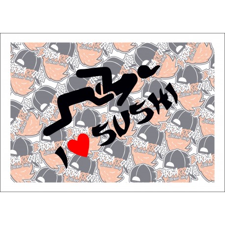 I Love Sushi I Love Sushi