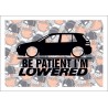 Be Patient Im Lowered 3