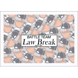 LAW BREAK BATTLE TEAM