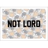 NOT LORD
